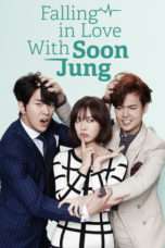 Nonton Streaming Download Drama Fall in Love with Soon Jung (2015) Subtitle Indonesia