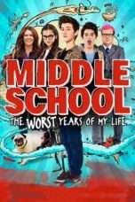 Nonton Streaming Download Drama Middle School: The Worst Years of My Life (2016) jf Subtitle Indonesia