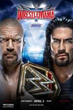 Nonton Streaming Download Drama WWE WrestleMania 32 (2016) Subtitle Indonesia