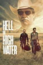 Nonton Streaming Download Drama Hell or High Water (2016) jf Subtitle Indonesia