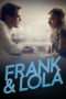 Nonton Streaming Download Drama Frank & Lola (2016) Subtitle Indonesia