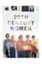 Nonton Streaming Download Drama 20th Century Women (2016) jf Subtitle Indonesia