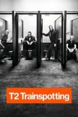 Nonton Streaming Download Drama T2 Trainspotting (2017) jf Subtitle Indonesia