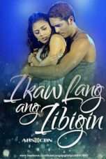 Nonton Streaming Download Drama Ikaw Lang ang Iibigin (2017) Subtitle Indonesia