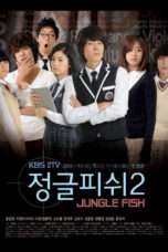 Nonton Streaming Download Drama Jungle Fish 2 (2010) Subtitle Indonesia