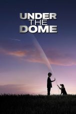 Nonton Streaming Download Drama Under the Dome Season 02 (2014) Subtitle Indonesia