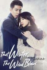 Nonton Streaming Download Drama That Winter, The Wind Blows (2013) Subtitle Indonesia