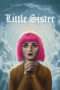 Nonton Streaming Download Drama Little Sister (2016) Subtitle Indonesia