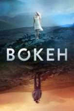 Nonton Streaming Download Drama Bokeh (2017) Subtitle Indonesia