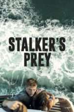 Nonton Streaming Download Drama Stalker’s Prey (2017) Subtitle Indonesia