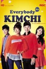 Nonton Streaming Download Drama Everybody, Kimchi! (2014) Subtitle Indonesia