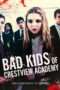 Nonton Streaming Download Drama Bad Kids of Crestview Academy (2017) Subtitle Indonesia