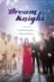 Nonton Streaming Download Drama Nonton Dream Knight (2015) Sub Indo Subtitle Indonesia