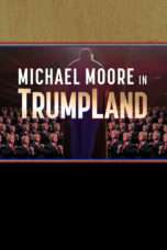 Nonton Streaming Download Drama Michael Moore in TrumpLand (2016) Subtitle Indonesia