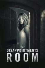 Nonton Streaming Download Drama The Disappointments Room (2016) Subtitle Indonesia