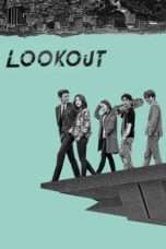 Nonton Streaming Download Drama Lookout (2017) Subtitle Indonesia