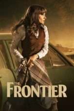 Nonton Streaming Download Drama The Frontier (2016) Subtitle Indonesia