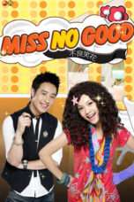 Nonton Streaming Download Drama Miss No Good (2008) Subtitle Indonesia