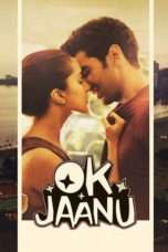 Nonton Streaming Download Drama Ok Jaanu (2017) Subtitle Indonesia