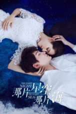 Nonton Streaming Download Drama The Starry Night, The Starry Sea (2017) Subtitle Indonesia