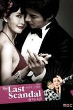 Nonton Streaming Download Drama The Last Scandal of My Life (2008) Subtitle Indonesia