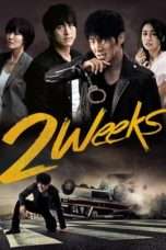 Nonton Streaming Download Drama Two Weeks (2013) Subtitle Indonesia