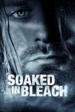 Nonton Streaming Download Drama Soaked in Bleach (2015) che Subtitle Indonesia