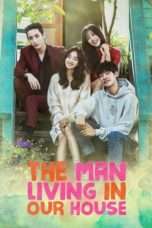 Nonton Streaming Download Drama The Man Living In Our House (2016) Subtitle Indonesia