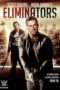 Nonton Streaming Download Drama Eliminators (2016) Subtitle Indonesia