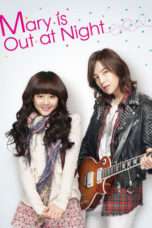 Nonton Streaming Download Drama Nonton Mary Stayed Out All Night / Marry Me, Mary! (2010) Sub Indo Subtitle Indonesia