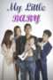 Nonton Streaming Download Drama My Little Baby (2016) Subtitle Indonesia