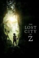 Nonton Streaming Download Drama Nonton The Lost City of Z (2017) Sub Indo jf Subtitle Indonesia