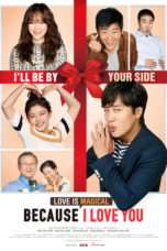 Nonton Streaming Download Drama Because I Love You (2017) Subtitle Indonesia