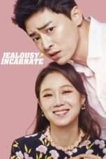 Nonton Streaming Download Drama Nonton Jealousy Incarnate (2016) Sub Indo Subtitle Indonesia