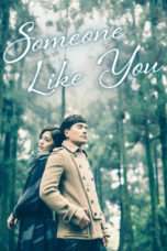 Nonton Streaming Download Drama Someone Like You (2015) Subtitle Indonesia