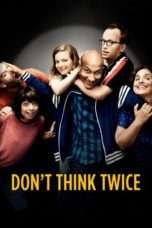 Nonton Streaming Download Drama Don’t Think Twice (2016) Subtitle Indonesia