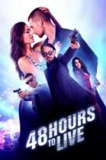 Nonton Streaming Download Drama 48 Hours to Live (2017) Subtitle Indonesia