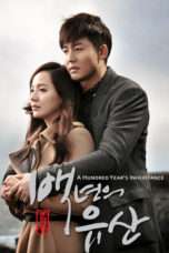 Nonton Streaming Download Drama A Hundred Year Legacy (2013) hty Subtitle Indonesia