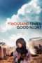 Nonton Streaming Download Drama A Thousand Times Good Night (2013) Subtitle Indonesia