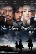 Nonton Streaming Download Drama The Slave Hunters (2010) Subtitle Indonesia