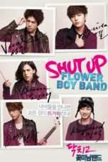 Nonton Streaming Download Drama Nonton Shut Up: Flower Boy Band (2012) Sub Indo Subtitle Indonesia