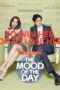 Nonton Streaming Download Drama Mood of the Day (2016) Subtitle Indonesia