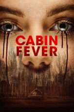 Nonton Streaming Download Drama Cabin Fever (2016) Subtitle Indonesia