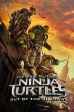 Nonton Streaming Download Drama Nonton Teenage Mutant Ninja Turtles: Out of the Shadows (2016) Sub Indo jf Subtitle Indonesia