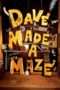 Nonton Streaming Download Drama Dave Made a Maze (2017) jf Subtitle Indonesia