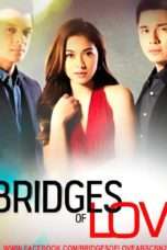 Nonton Streaming Download Drama Bridges of Love (2015) Subtitle Indonesia