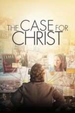 Nonton Streaming Download Drama The Case for Christ (2017) Subtitle Indonesia