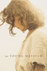 Nonton Streaming Download Drama The Young Messiah (2016) jf Subtitle Indonesia