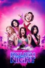 Nonton Streaming Download Drama Rough Night (2017) jf Subtitle Indonesia