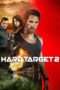 Nonton Streaming Download Drama Hard Target 2 (2016) jf Subtitle Indonesia